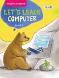 Let’s Learn Computer - Level 4 (English Version)